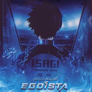 Ascenção Egoísta (Isagi Yoichi)