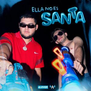 Ella no es Santa (feat. Angel Carballo) [Explicit]