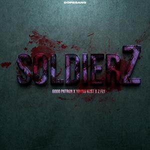 SOLDIERZ (feat. YG Mist & Z FLY) (Explicit)