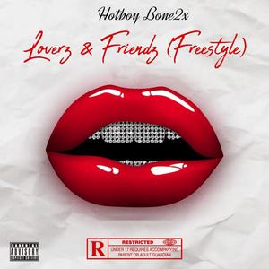 Loverz & Friendz (Freestyle) [Explicit]