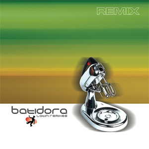 Batidora (Latin Remixes)