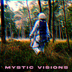 Mystic Visions