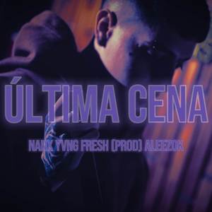 ÚLTIMA CENA (Explicit)