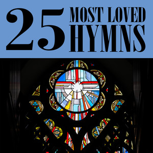 25 Most Loved Hymns