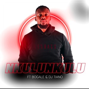 Nkulunkulu (feat. Bogale & Dj Tiano)