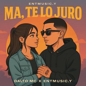 Ma, Te lo Juro (feat. DALTO MC)