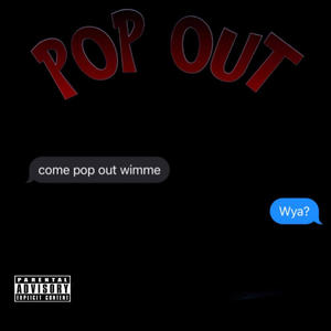 Pop Out (Explicit)