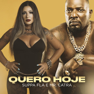 Quero Hoje (Explicit)