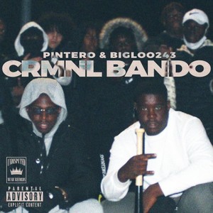 CRMNL Bando (Explicit)