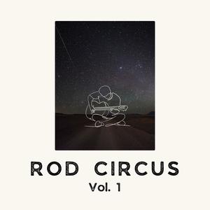 ROD CIRCUS Vol. 1 (Explicit)