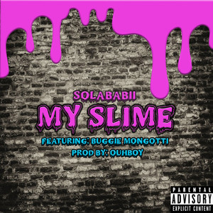 My Slime (Explicit)