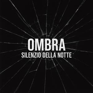 Ombra Silenzio della notte