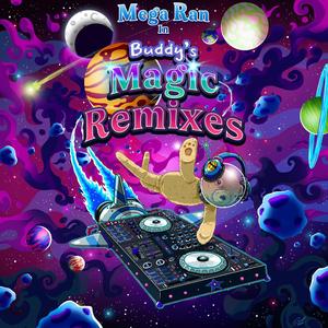 Buddy's Magic Remixes