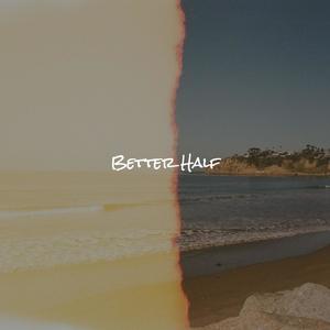 Better Half