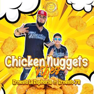 Chicken Nuggets Vibes (Cumbia Rap) Ernesto La Euphoria X Ernesto Jr (feat. Ernesto Jr)