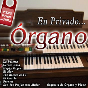 En Privado... Organo