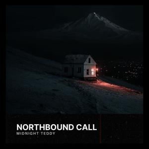 NORTHBOUND CALL