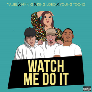 Watch Me Do It (Explicit)