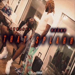 That Splahh(feat. Cammando)