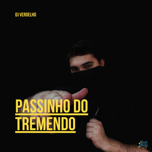 Passinho do Tremendo (Explicit)