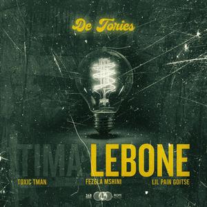 Tima Lebone (feat. Fezela Mshini, Toxic Tman & Lil Pain Goitse)