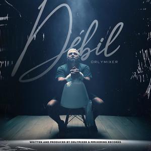 Débil (Explicit)