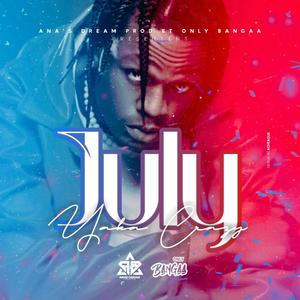 July (Bangaa Session) (feat. Yaka Crazy) [Explicit]