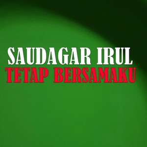 TETAP BERSAMAKU