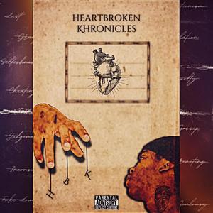 Heartbroken Khronicles (Explicit)