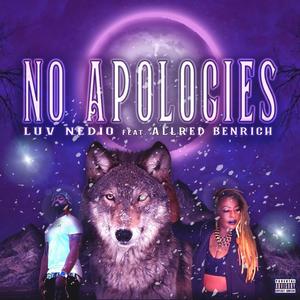 No Apologies (feat. AllRed BenRich) [Explicit]