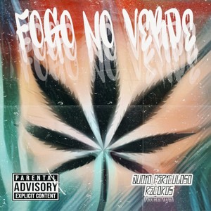 Fogo no Verde (Explicit)