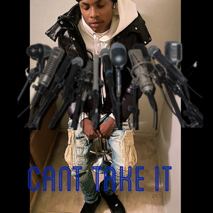 Cant Take It (Explicit)