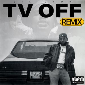 TV OFF (REMIX) [Explicit]