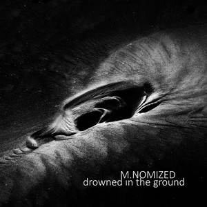 Drowned In The Ground