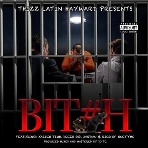 B***h (feat. Rico & Jar'dan)