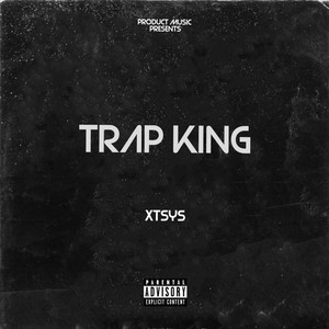 Trap King (Explicit)