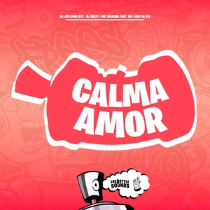 Calma Amor (Explicit)