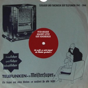 Ich weiß, es wird einmal ein Wunder gescheh'n (Schlager Und Tanzmusik der Telefunken 1941 - 1944)