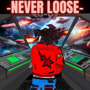 Never Loose