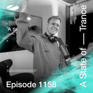 ASOT 1158 - A State of Trance Episode 1158