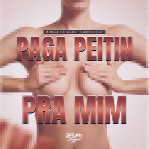 Paga Peitin pra Mim (Explicit)