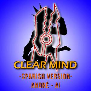 Clear Mind (From "Yu-Gi-Oh! 5D's") [Spanish Version]