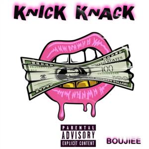 KNICK KNACK (Explicit)