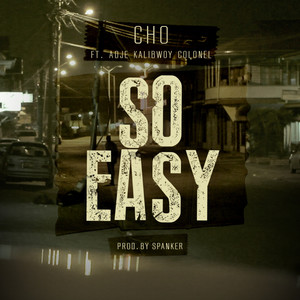 So Easy (feat. Adje, Kalibwoy & Colonel) [Explicit]