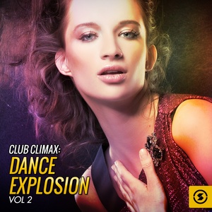 Club Climax: Dance Explosion, Vol. 2