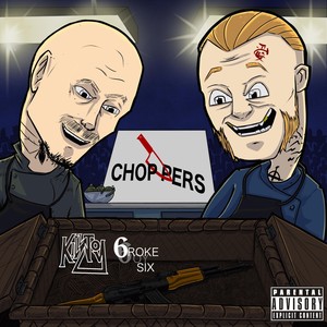 Choppers (Explicit)