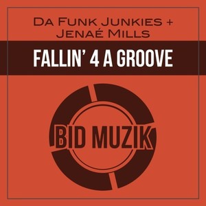 Fallin’ 4 A Groove (Edit)
