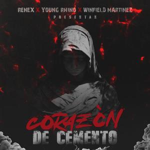 Corazon De Cemento (feat. Winfield Martinez & Young Rhino) [Explicit]