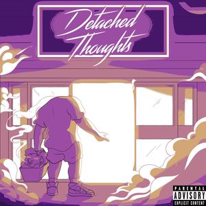 Detached Thoughts (Slowed Version) [Explicit]