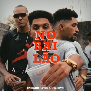 No Bailão (Explicit)